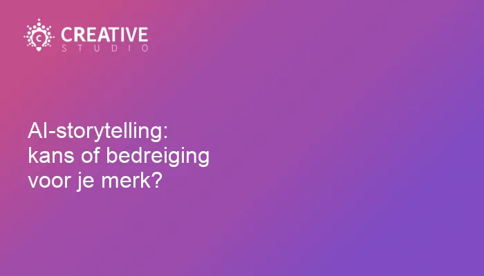 AI-storytelling: kans of bedreiging voor je merk?