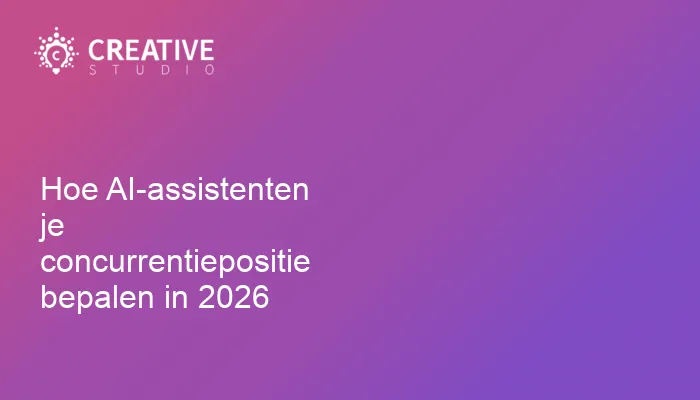 Hoe AI-assistenten je concurrentiepositie bepalen in 2026