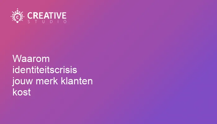Waarom identiteitscrisis jouw merk klanten kost