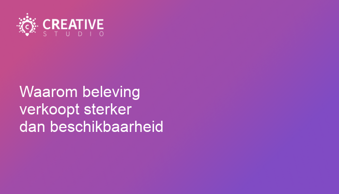 Waarom beleving verkoopt sterker dan beschikbaarheid