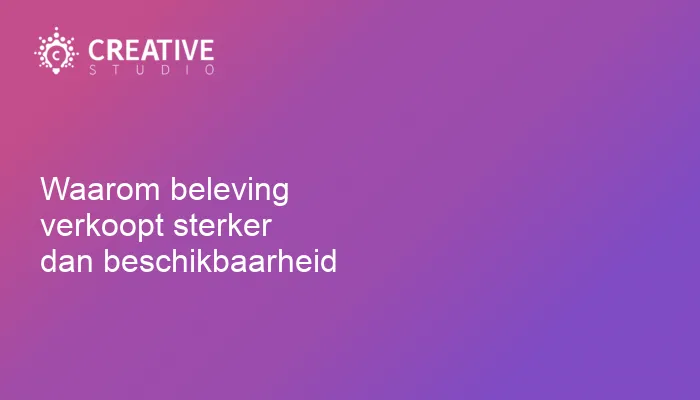 Waarom beleving verkoopt sterker dan beschikbaarheid