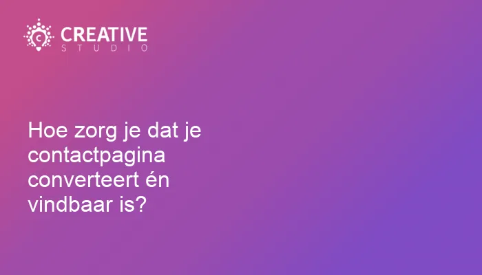 Hoe zorg je dat je contactpagina converteert én vindbaar is?